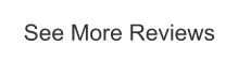 See More Reviews